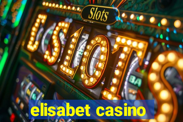 elisabet casino